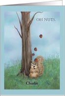 Oh nuts. I forgot your birthday with squirrel, tree and acorns card