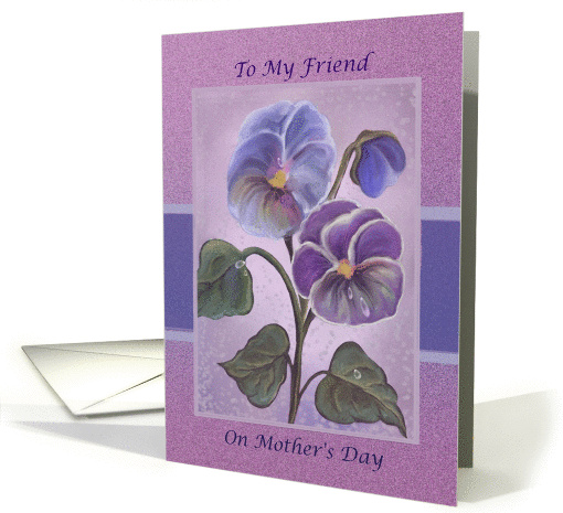 To my friend on Mother's Day with pansies card (1371844)