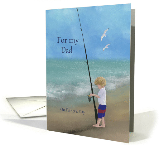 For my Dad on Father's day with boy on beach fishing card (1374284)