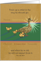 Ducks in a row with Proverbs 22:6 verse, train up a child card