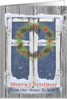 Merry Christmas from our house to yours with country window wreath card