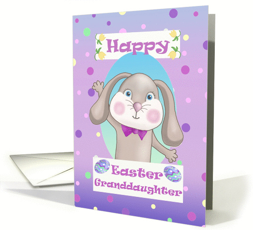 Happy Easter Granddaughter with Easter Bunny card (1412882)