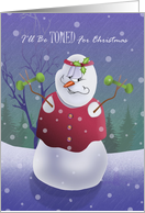 I’ll be toned for Christmas for Personal Trainer with Snowman, weights card