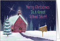 Merry Christmas to a Great School Staff, Red Schoolhouse in Winter card