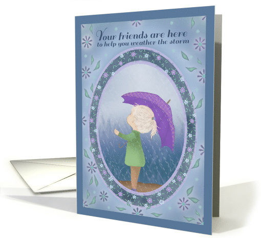 Your friends are here to help you through the storm watercolor card