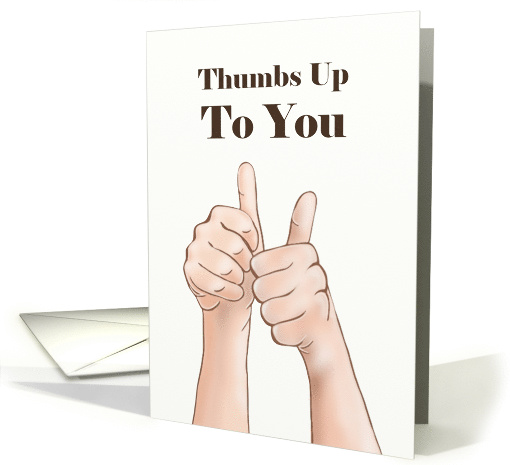 Two Thumbs Up To You Administrative Professional Day card (1513930)
