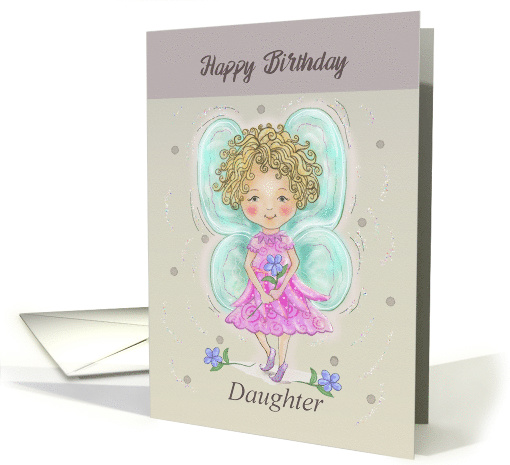 Happy Birthday Daughter with Fairy Holding Blue Flower card (1553740)