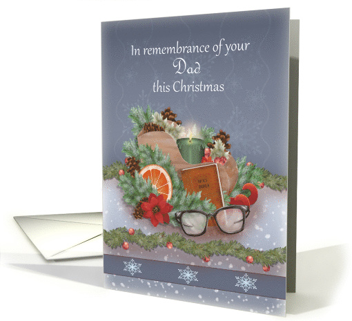 In Remembrance of Your Dad This Christmas with Glasses, Bible card