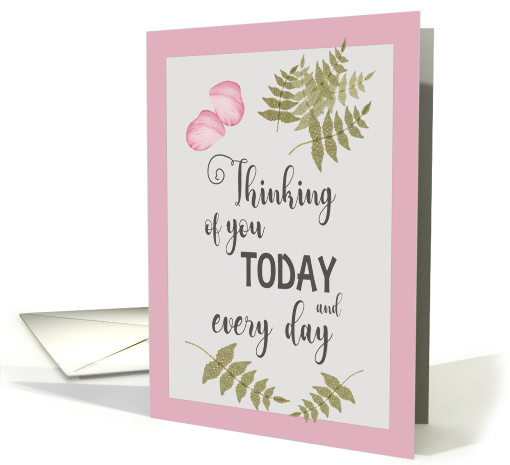 Thinking of You Today with Pressed Ferns and Petal Look card (1632142)