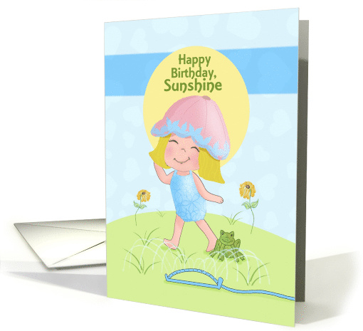Happy Birthday Sunshine with Little Girl, Sprinkler under Sun card