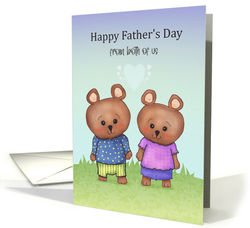 Happy Father's Day From Both of Us Cute Bears Girl Boy card (1686726)