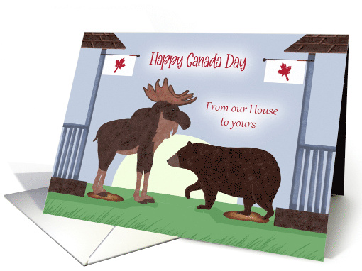 Happy Canada Day From Our House to Yours Bear Moose Flags card