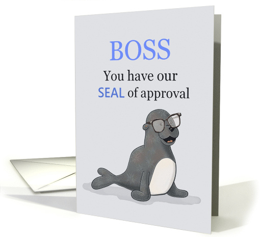 Boss's Day Boss You Have Our Seal of Approval with Seal... (1698700)