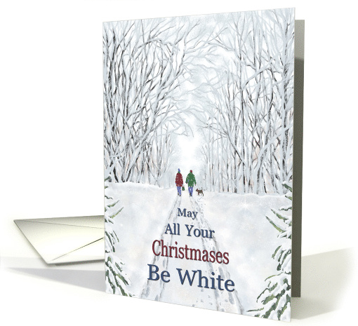 May All Your Christmases Be White Couple Dog Walking in Snow card