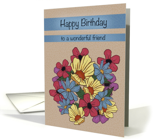 Happy Birthday to a Wonderful Friend with Flowers card (1755356)