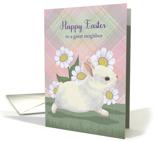 Happy Easter for a Great Neighbor with White Bunny Daisies card