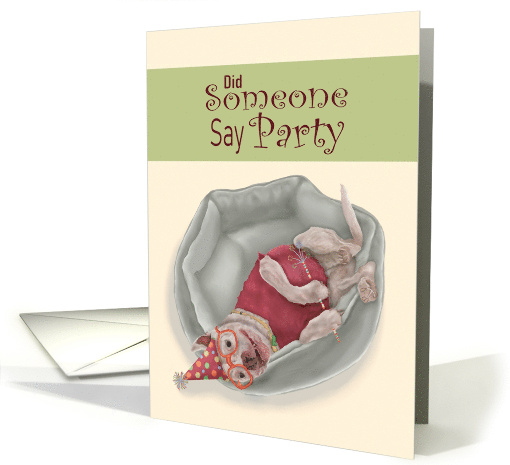 Did Someone Say Party Cute Dog with Birthday Hat Glasses Wand card