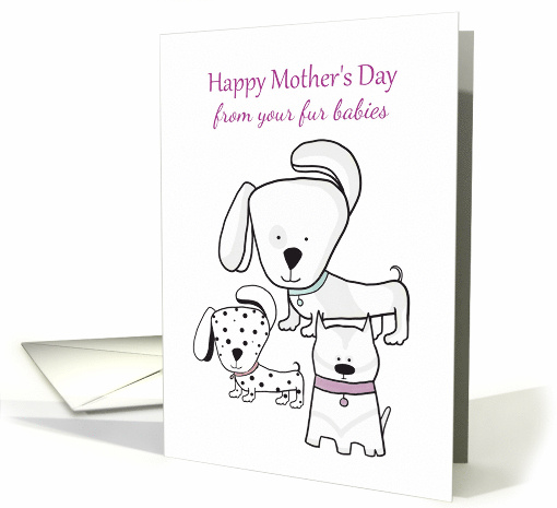 Happy Mother's Day From Your Fur Babies card (1918344)