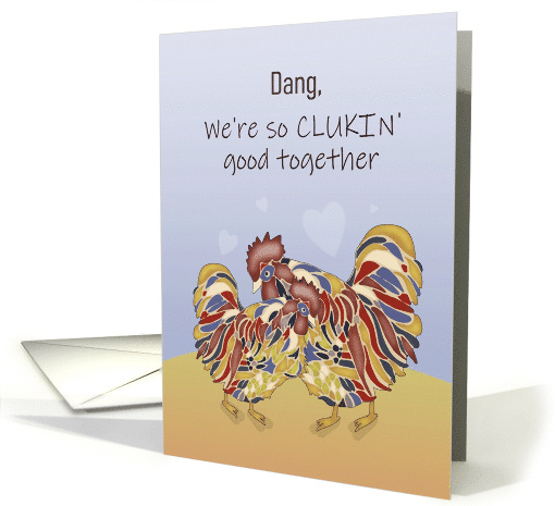 Dang We're Cluckin' Good Together Rooster Chicken Wedding... (1941960)