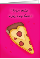 You&rsquo;ve Stolen a Pizza My Heart Valentine&rsquo;s Day Pun On Words card