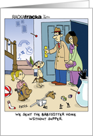 Babysitter/Parenting - Kids Sent the Babysitter Home card