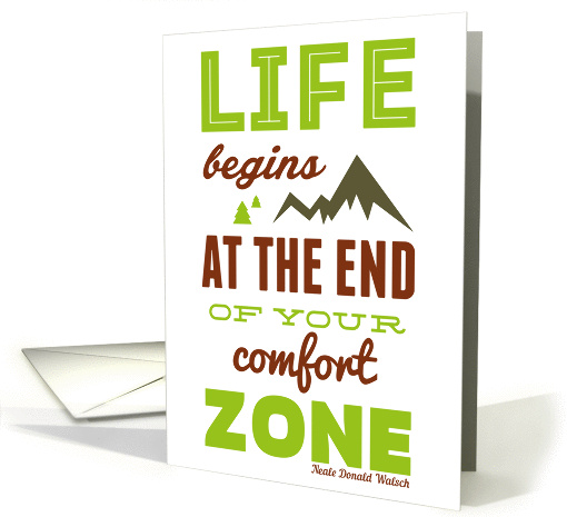 Life begins at the end of your comfort zone. card (1321062)