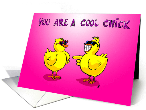 You Are a Cool Chick Valentine's Day card (1352194)