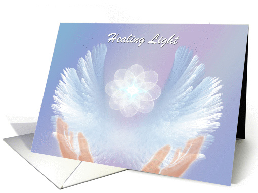 Healing Light - Get Well card (1341816)