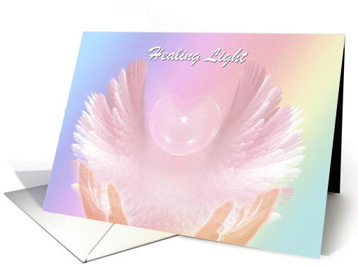 Healing Light - Get Well card (1341818)
