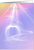 Healing Light and Love - Get Well - Feel Better card