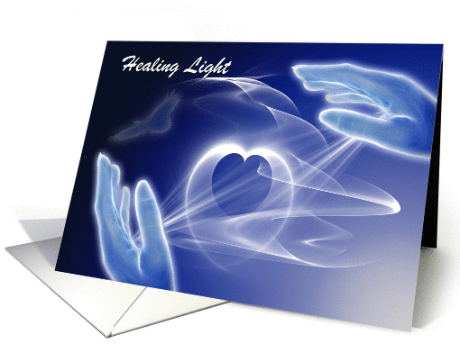 Healing Light - Get Well - Feel Better card (1341836)