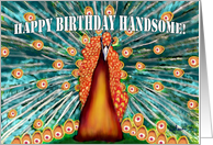 Birthday Wishes for Handsome Multicoloured Peacock card