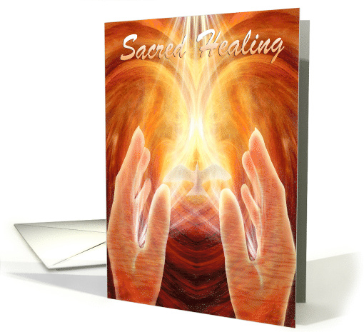 Golden Sacred Spiritual Light Healing Hands - White Dove Get Well card