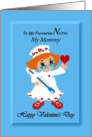 Mommy Nurse / Valentine - Happy Valentine’s Day / Cartoon Nurse card