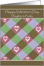 Daughter / Family Happy Valentine’s Day - diagonal-checkers card