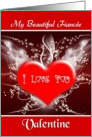 Fiance Happy Valentine’s Day - I love You / Red Heart /Fractal card