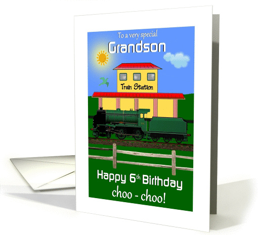 Grandson Happy 6th Birthday - Green Train Stopped at the Station card