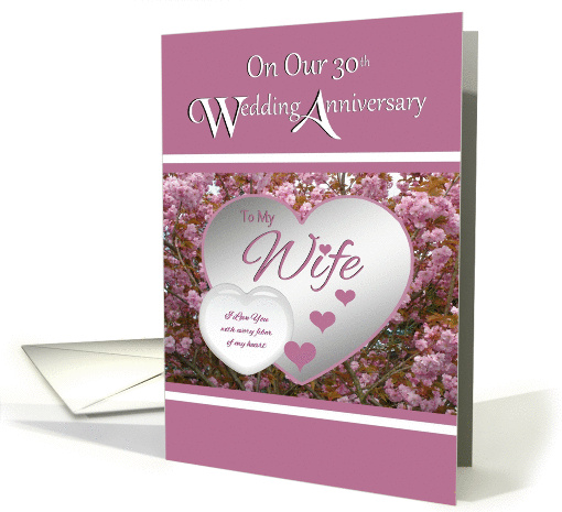 Wife 30th Wedding Anniversary - Flowering Tree and Digital Hearts card