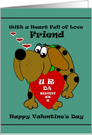 Friend - Valentine / Cartoon Dog with U R DA BESTEST Valentine Card