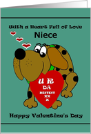 Niece Valentine / Cartoon Dog with U R DA BESTEST Valentine card