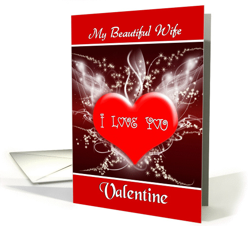 Wife Happy Valentine's Day - I love You / Red Heart /Fractal card