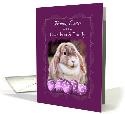 Grandson and Family - Happy Easter - Lop-eared Rabbit card (1378700)