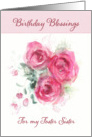 Birthday Blessings for my Foster Sister, Scripture, Watercolor Roses card