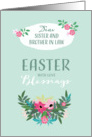 Easter Blessings for Sister and Brother in Law, Flowers card