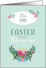 Easter Blessings for Dad, Floral Design, Christian Card