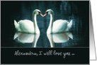 Customizable, I will love you forever, two Swans card