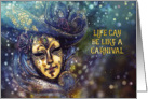 Life can be like a Carnival, Encouragement for rough times, Mask card