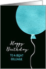 Happy Birthday to a great Colleague, Teal Glitter Foil Effect Balloon card