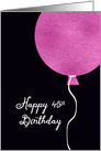 Happy 45th Birthday Card, Pink Glitter Foil Effect Balloon card
