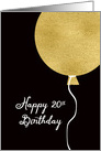 Happy 20th Birthday Card, Gold Glitter Foil Effect Balloon card